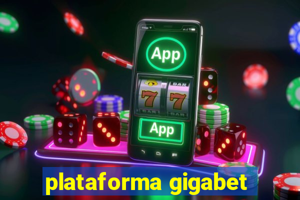 plataforma gigabet